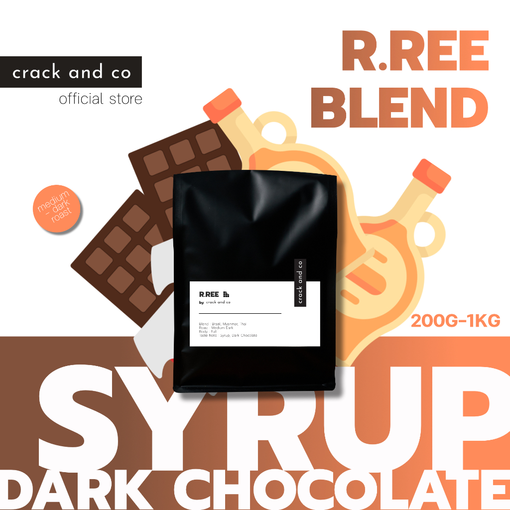 200G-1KG | R REE BLEND | Medium Dark Roast | crack and co | เมล็ดกาแฟคั่วกลาง เข้ม