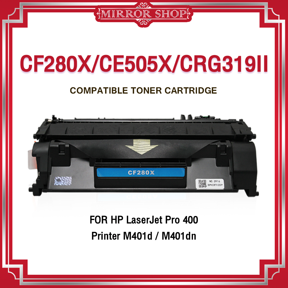 MIRROR หมึกเทียบเท่า CF280X/CF280/280/280X/80X For HP LaserJet Pro 400 Printer M401d/ M401dn/ M425dn