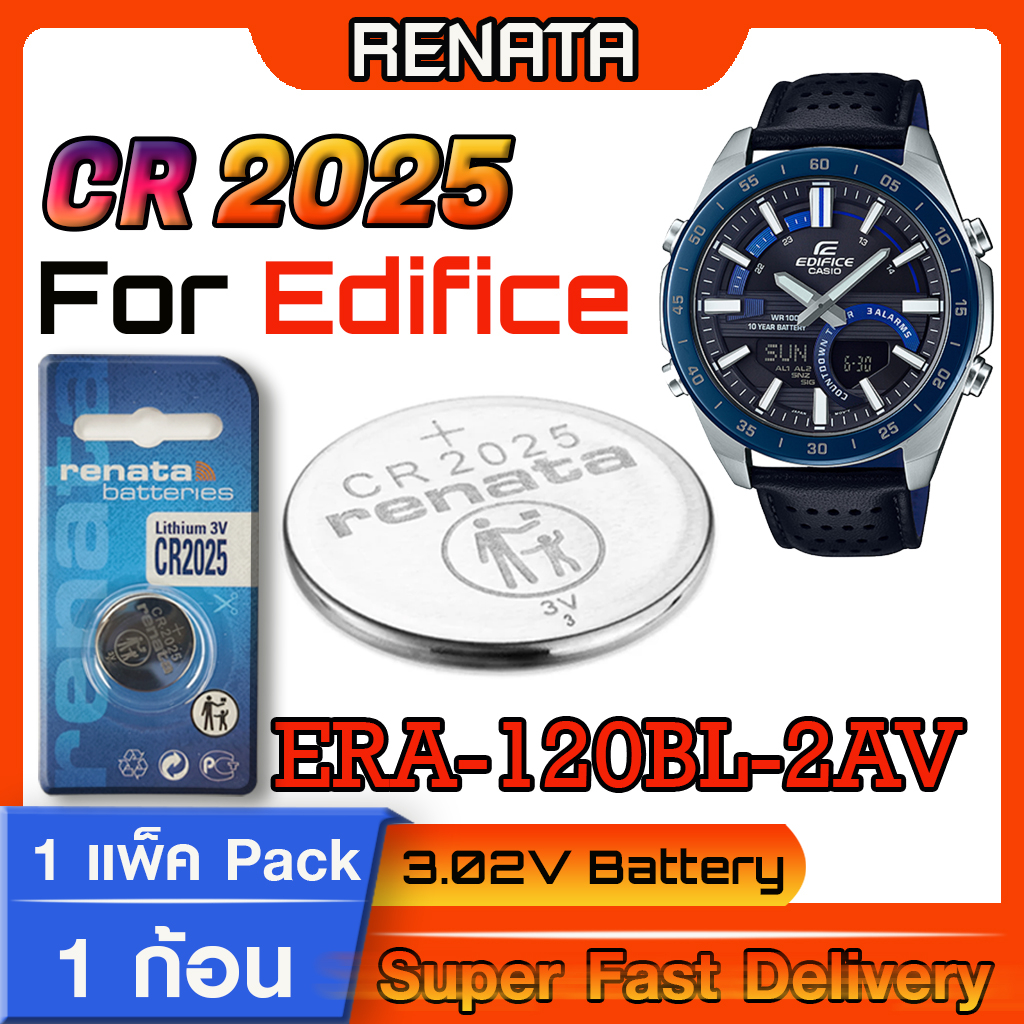 ถ่าน สำหรับนาฬิกา Casio Edifice ERA-120BL-2AV Renata CR2025  แท้ล้าน% ส่งเร็วติดจรวด  (แพ็ค1ก้อน)
