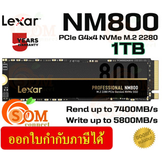 1TB SSD (เอสเอสดี) LEXAR NM800 PCIe G4x4 NVMe M.2 2280 7400/5800MB/s (LNM800X1024G) 5Y