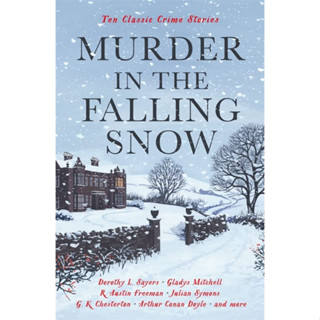 Murder in the Falling Snow Ten Classic Crime Stories - Vintage Murders Paperback