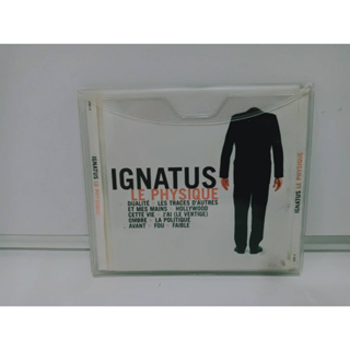 1 CD MUSIC ซีดีเพลงสากลIGNATUS LE PHYSIQUE   (N2A4)