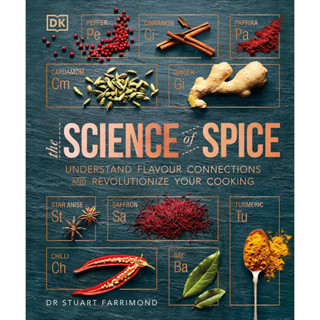 The Science of Spice: Understand Flavour Connections and Revolutionize your Cooking Hardcover