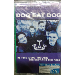 Tape / DOG EAT DOG/ In The Dog House The Best And The Rest (เทปสภาพใหม่ใน seal)