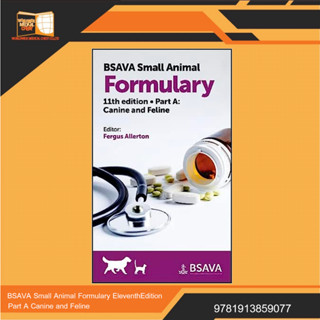 BSAVA Small Animal Formulary, Part A: Canine and Feline, 11th Edition