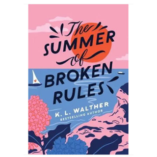 The Summer of Broken Rules K.L. Walther Paperback