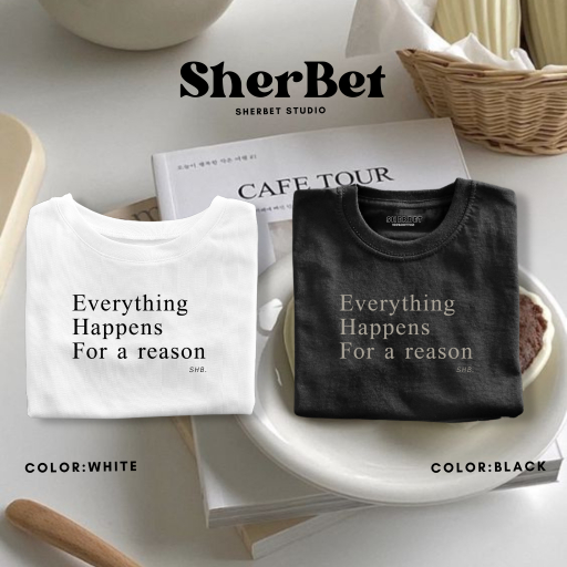 เสื้อยืด ลาย Everything happen | sherbet teeshop