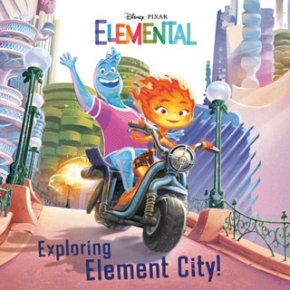 Exploring Element City! (Disney/Pixar Elemental) (Pictureback(R))