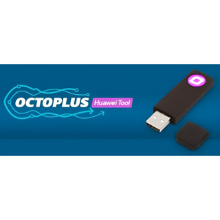 Octopus Huawei Dongle  อุปกรณ์ซ่อมโทรศัพท์มือถือ