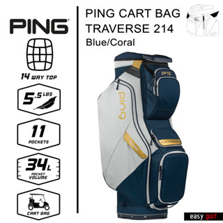 PING BAG TRAVERSE 214 PING CART BAG ถุงกอล์ฟ