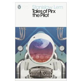 Tales of Pirx the Pilot - Penguin Modern Classics Stanislaw Lem (author), Louis Iribarne (translator) Paperback