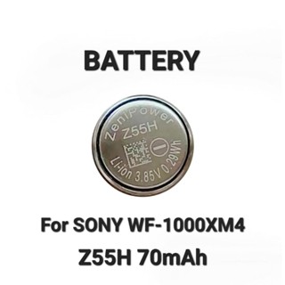 Battery Sony ZENIPOWER Z55H WF-1000XM4 70mAh 3.85v Rechargeable Germany Valta แบตหูฟัง แบตเตอรี่ Bluetooth