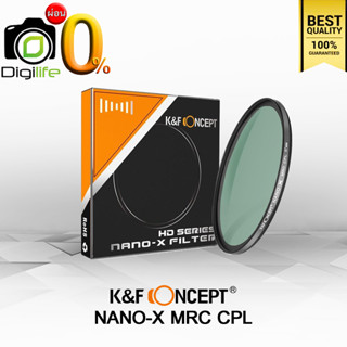 K&amp;f Concept Filter Nano-X MRC CPL - มัลติโค้ด ขนาด 52 , 58  , 67 , 77 , 82 mm.