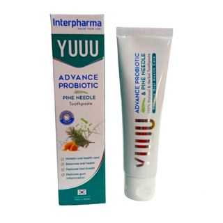 Exp11/23, 08/25 YUUU Toothpaste Interpharma 120g ยู ยาสีฟัน Advance Probiotic Pine Needle อินเตอร์ฟาร์มา โปรไบโอติก