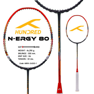 HUNDRED ไม้แบดมินตัน (7สี) รุ่น NERGY 80 แถมซอง+พันด้าม+เอ็น N9 พร้อมขึ้นเอ็น ฟรี