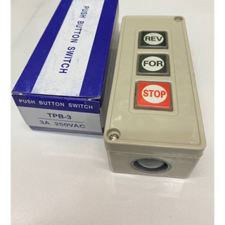 (แพ็ค1ชิ้น) PUSH BUTTON SWITCH รุ่น TPB-3 3A 250VAC 600V MAX STOP,FOR,REV สวิทช์มือ สวิทช์ควบคุม