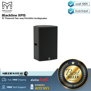 Martin Audio : Blackline XP15 by Millionhead (ลำโพงแบบ Active ขนาด 15" แบบ 2 ทาง ที่มีกำลังขับถึง 1,300W)