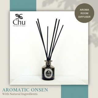 Chu Aromatic Onsen Aroma Room Diffuser 50 ml. ก้านไม้หอมปรับอากาศ กลิ่นอโรมาติกออนเซ็น