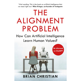 The Alignment Problem How Can Machines Learn Human Values? Brian Christian Paperback