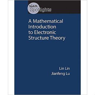 Mathematical introduction To Electronic Structure Theory (Siam Spotlights) (Paperback) ISBN:9781611975796