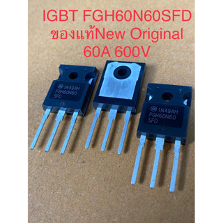 (แพ็ค10ชิ้น) FGH60N60SFD 60N60 IGBT 60A 600V New Original นิยมใช้กับตู้เชื่อม FGH60N60 IGBT TO-247แท้ใหม่ IGBT 60A 600V