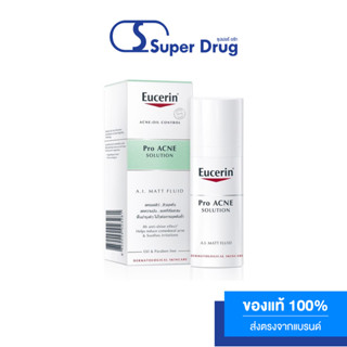 EUCERIN PRO ACNE  A.I. MATT FLUID 50ML ครีมบำรุงผิวหน้า ลดปัญหาสิว รอยดำ รอยแดง ลดผิวมัน