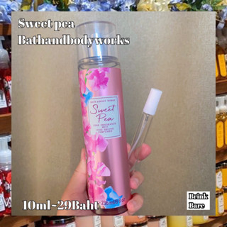 น้ำหอมกดแบ่งBathandbodyworks Fine Fragrance Mist น้ำหอมแท้100% กลิ่น sweet pea