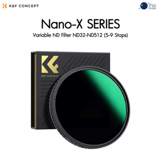 K&amp;F 49-82mm Nano-X Variable ND Filter ND32-ND512 (5-9 Stop), No X-Cross ประกันศูนย์ไทย 2 ปี