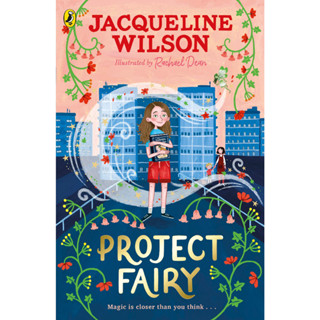 Project Fairy Jacqueline Wilson (author), Rachael Dean (illustrator)