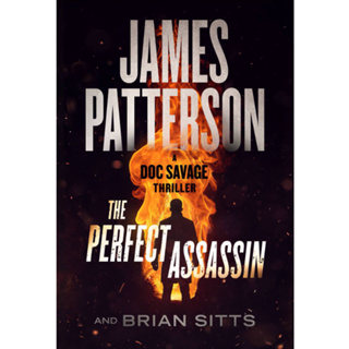 The Perfect Assassin A Doc Savage Thriller James Patterson, Brian Sitts Paperback