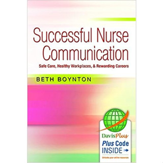 Successful Nurse Communication: Safe Care, Positive Workplaces &amp; Rewarding Careers (Paperback) ISBN:9780803639454