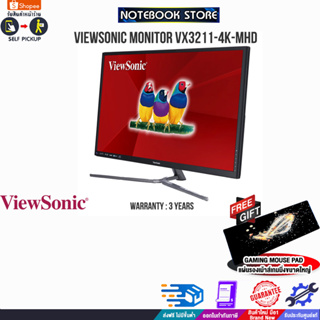 [รับเพิ่ม! แผ่นรองเม้าส์ Gaming ขนาดใหญ่]VIEWSONIC MONITOR VX3211-4K-MHD/ประกัน3y/