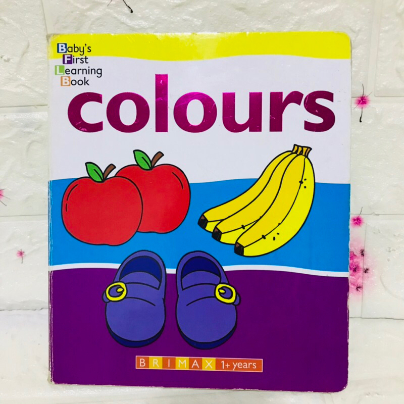 Board book Baby ‘s First Learning Book Colours  เหมาะกับเด็กอายุ 1 ขวบขึ้นไป-Bc1/2