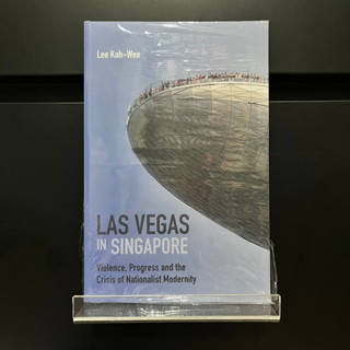 Las Vegas in Singapore - Lee Kah-Wee