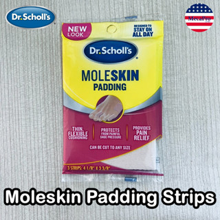 Dr. Scholls® Moleskin Padding 3 Strips พลาสเตอร์ปิดแผล แผ่นปิดแผล