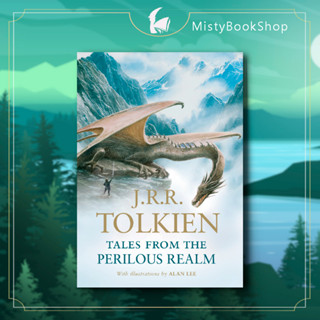 [พรี 10-15วัน] Tales from the perilous realm ปกแข็ง&amp;ปกอ่อน ภาษาอังกฤษ / JRR Tolkein / lord of the ring