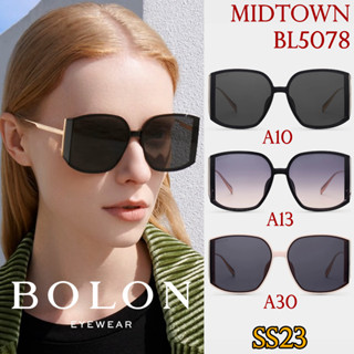 SS23 BOLON แว่นกันแดด รุ่น Midtown BL5078 A10 A13 A30 เลนส์ Nylon [TR/Aolly] แว่นของญาญ่า แว่นของเจเจ โบลอน กันแดด