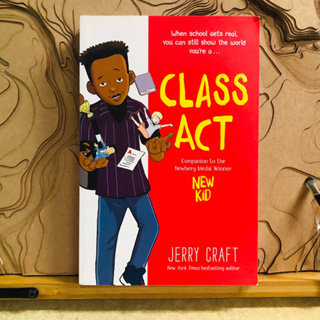 ก103 When school Gets real, You can still show the world Youre a... CLASS ACT Companion to the Newbery Medal Winner