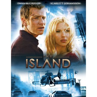 [DVD HD] The Island ดิไอซ์แลนด์ แหกระห่ำแผนคนเหนือคน : 2005 #หนังฝรั่ง (มีพากย์ไทย/ซับไทย-เลือกดูได้)