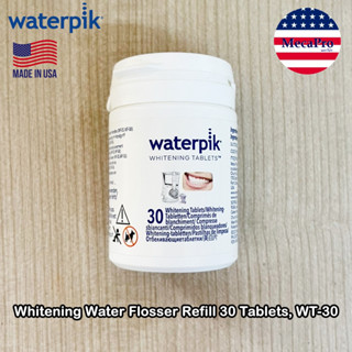 Waterpik® Whitening Water Flosser Refill 30 Tablets, WT-30 เม็ดน้ำยาความสะอาดฟัน สำหรับเครื่อง Waterpik รุ่น WF-05, 06