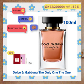 ส่งฟรี Dolce &amp; Gabbana The Only One EDP Eau de Parfum The One EDT Eau de Toilette Spray 100ml น้ำหอมแท้100%