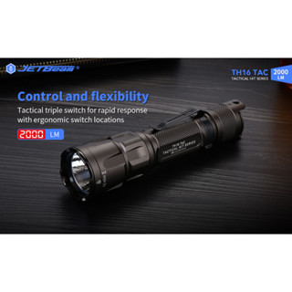 ไฟฉาย JetBeam TH16TAC  2000lm  แบต18650 สินค้าตัวแทนในไทยประกันซ่อมในช่วง 3ปี