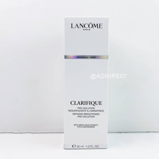 JUL02 ส่งฟรี Lancome Clarifique Brightening Pro Solution Serum 30ml เซรั่ม