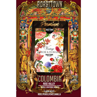 เมล็ดกาแฟกลิ่นดอกไม้หอมๆ Colombia Rose Valley