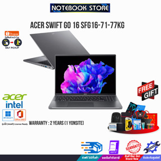 [แลกซื้อKB216/MS116]ACER SWIFT GO 16 SFG16-71-77KG/i7-13700H/รับประกัน 2Y+บริการซ่อม ถึงบ้าน 1