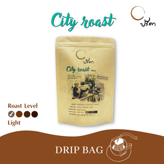 City roast (ซิตี้โรสต์) ;DripBag