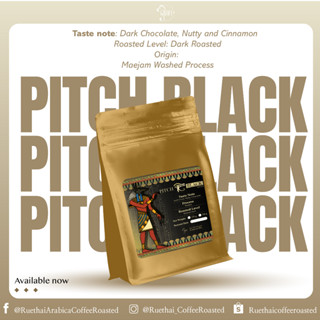 ฤไท เมล็ดกาแฟคั่ว Pitch Black คั่วเข้มแต่ไม่ไหม้