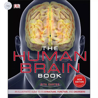 THE BRAIN BOOK : AN ILLUSTRATED GUIDE TO ITS STRUCTURE, FUNCTIONS, AND DISORDERS