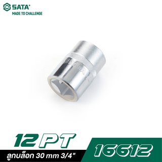 SATA 3/4" DR. 6PT. 16612 ลูกบล็อก 30 mm