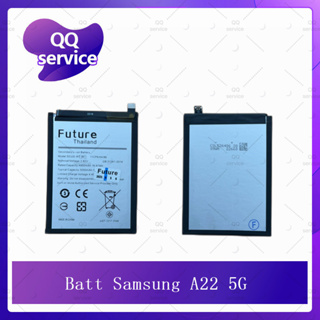 Battery Samsung A22 5G อะไหล่แบตเตอรี่ Battery Future Thailand มีประกัน1ปี อะไหล่มือถือ QQ service